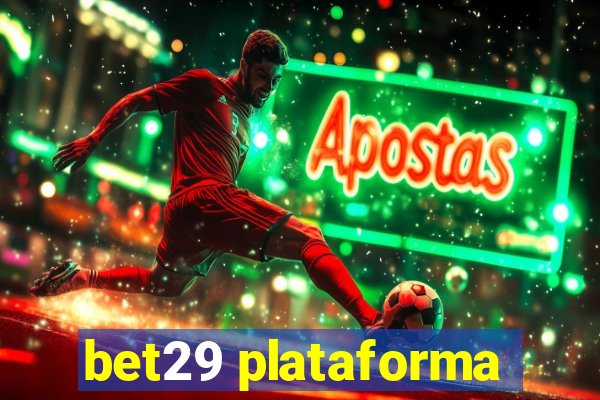 bet29 plataforma